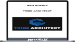 Ben Adkins – Tribe Architect