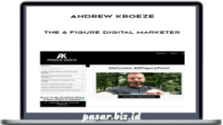 Andrew Kroeze - The 6 Figure Digital Marketer