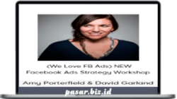 Amy Porterfield & David Garland - Facebook Ads Workshop
