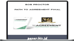 Bob Proctor - Path to Agreement Final