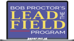 Bob Proctor – The NEW Lead the Field Coaching Program
