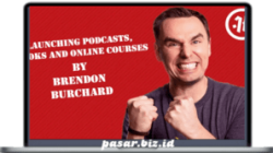 Brendon Burchard – Launching Podcasts