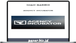 Iman Gadzhi – Agency Incubator