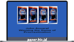 John Assaraf - Winning the Game of Procrastination
