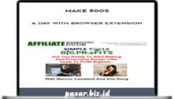 Make 500$ A day – The Easy Profit Ever With Browser Extension
