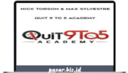 Nick Torson & Max Sylvestre - Quit 9 To 5 Academy