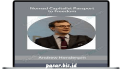 Nomad Capitalist - Passport To Freedom with Andrew Henderson
