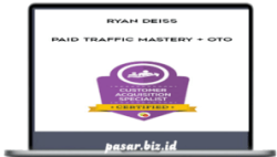 Ryan Deiss – Paid Traffic Mastery + OTO