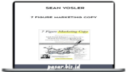 Sean Vosler - 7 Figure Marketing Copy