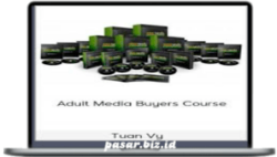 Tuan Vy - Adult Media Buyers Course