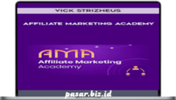 Vick Strizheus - Affiliate Marketing Academy