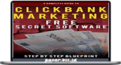 Clickbank Marketing + FREE SECRET SOFTWARE