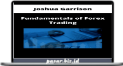 Joshua Garrison-Fundamentals of Forex Trading