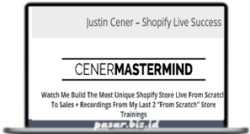 Justin Cener - Shopify Live Success Training