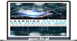 Learning Amazon Web Services (AWS) A Hands-On Guide