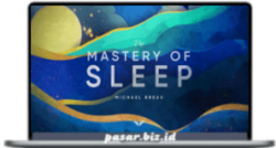 MindValley - Dr. Michael Breus - The Mastery of Sleep