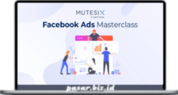 Mutesix – The Facebook Ads Masterclass