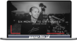 Peter Voogd – Six Months to Six Figures