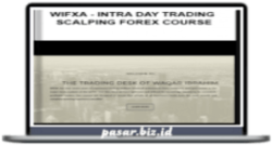 WIFXA - Intra Day Trading - Scalping Forex Course